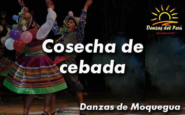 danza cosecha de cebada moquegua